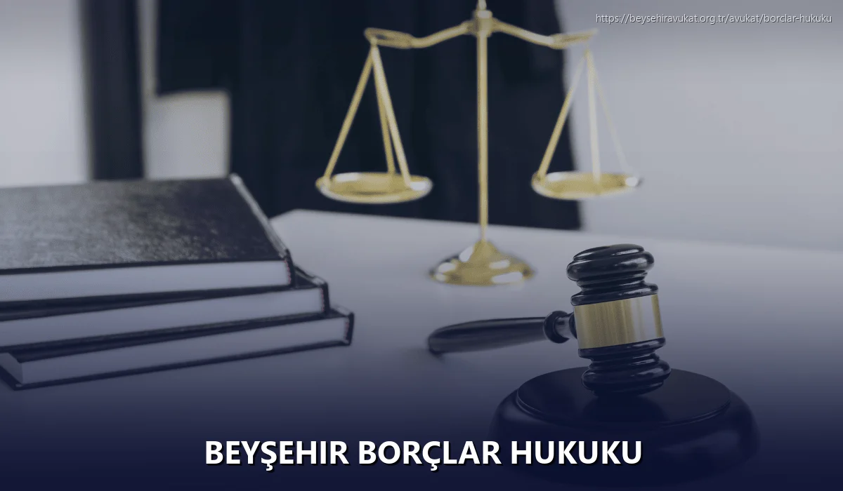 Beyşehir Borçlar Hukuku