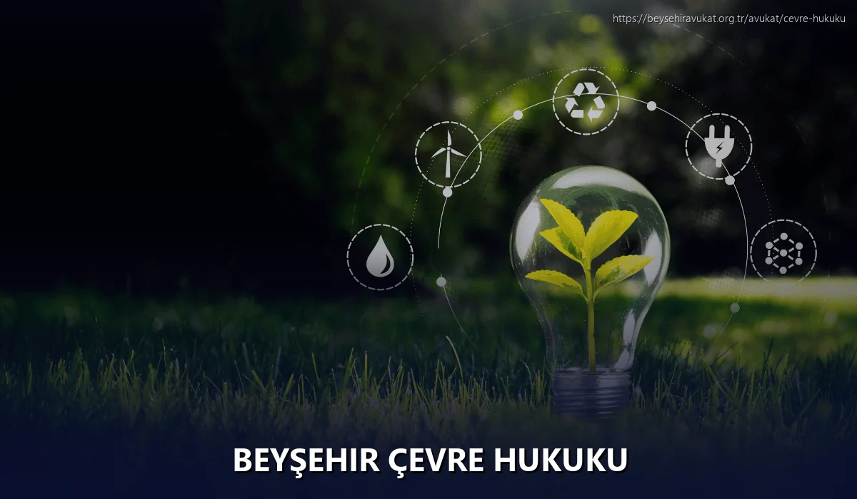 Beyşehir Çevre Hukuku
