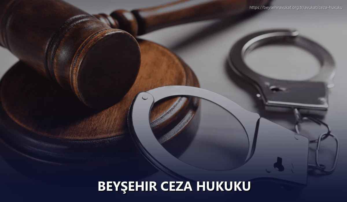 Beyşehir Ceza Hukuku