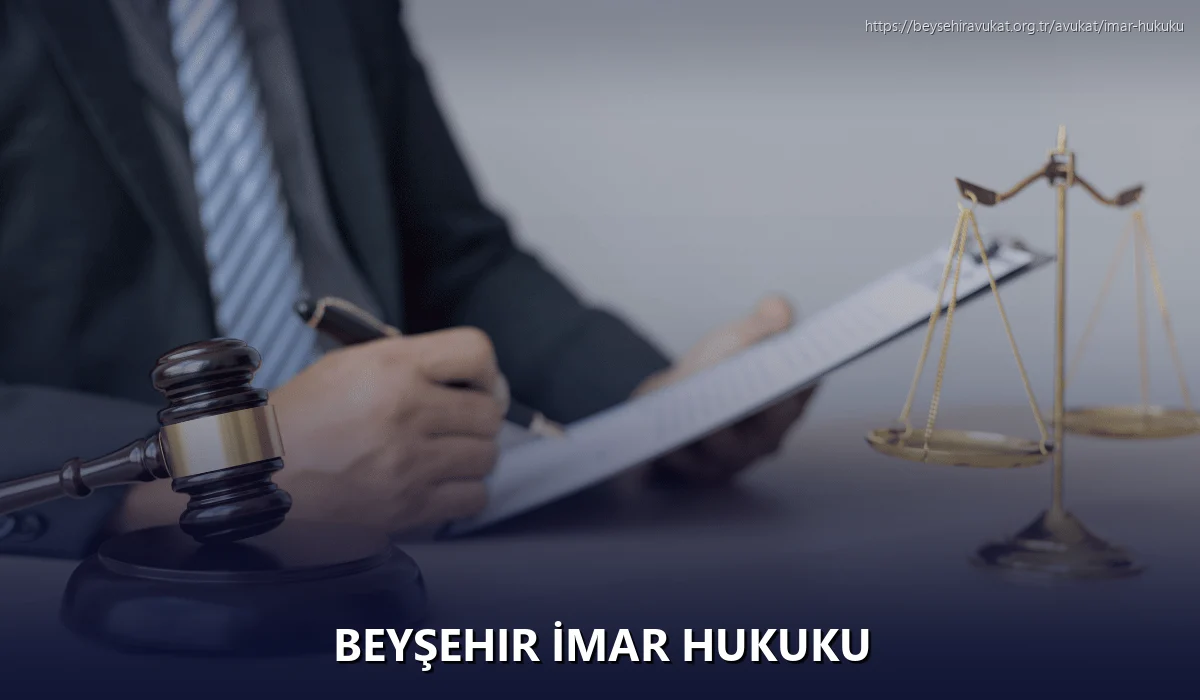Beyşehir İmar Hukuku