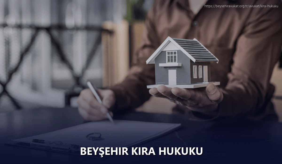Beyşehir Kira Hukuku