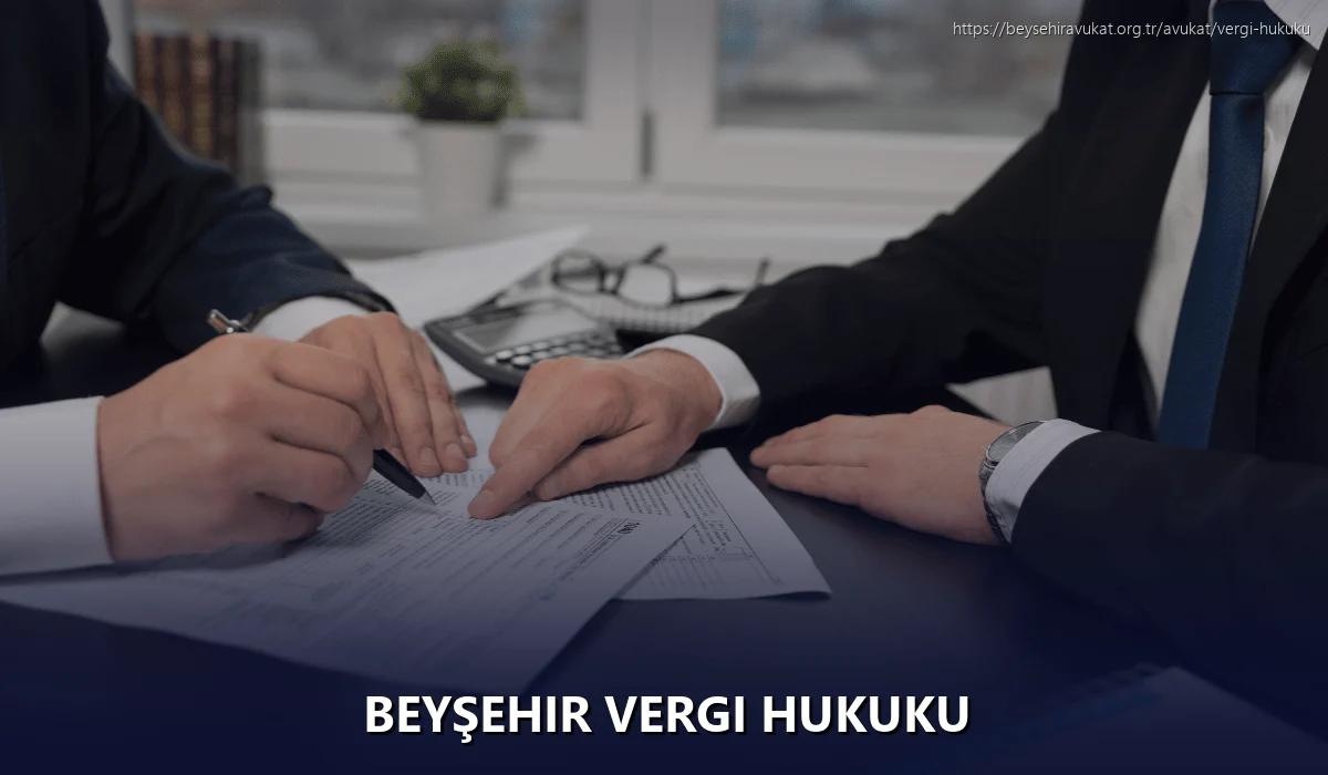 Beyşehir Vergi Hukuku